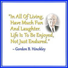 Gordon B. Hinckley Quote President Hinckley Quote