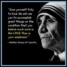 Mother Teresa Quote Give yourself fully to God